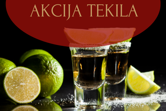 TEKILA EKSKLUZIVNA AKCIJA